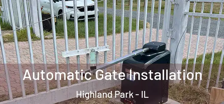 Automatic Gate Installation Highland Park - IL