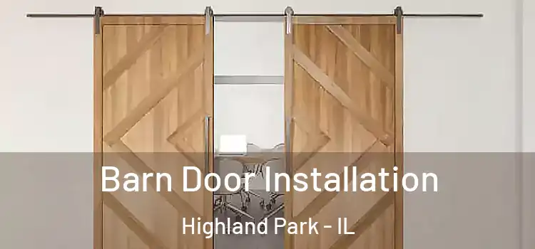 Barn Door Installation Highland Park - IL