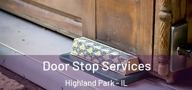 Door Stop Services Highland Park - IL