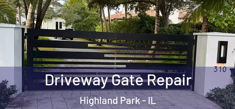  Driveway Gate Repair Highland Park - IL