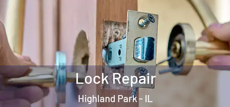  Lock Repair Highland Park - IL