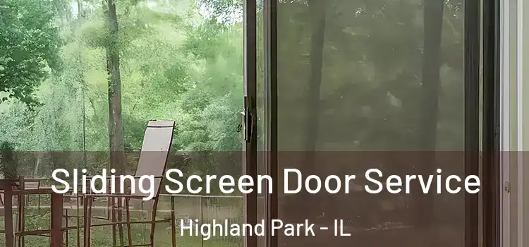 Sliding Screen Door Service Highland Park - IL